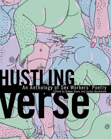 Amber Dawn, Justin Ducharme - Hustling Verse, Häftad