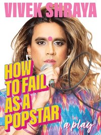 bokomslag How to Fail as a Popstar
