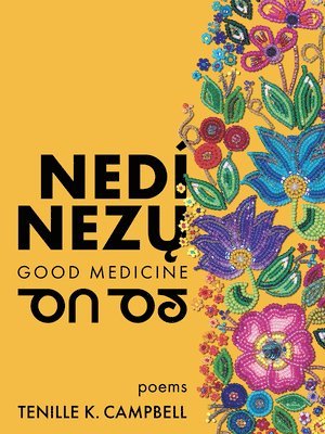 Tenille Campbell - Nedí Nezų (Good Medicine), Häftad