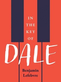 bokomslag In The Key Of Dale