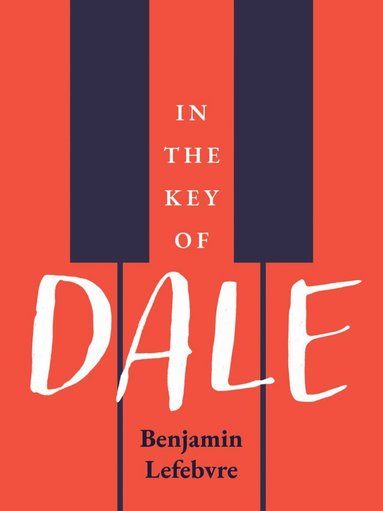 Benjamin Lefebvre - In The Key of Dale, Häftad