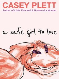 bokomslag A Safe Girl to Love