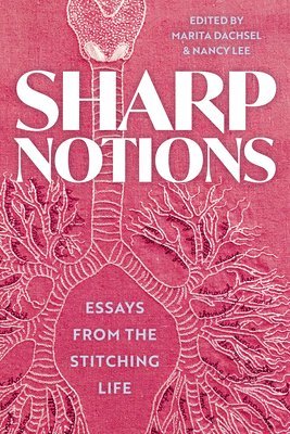 Marita Dachsel, Nancy Lee, Marita Dachsel, Nancy Lee - Sharp Notions, Häftad