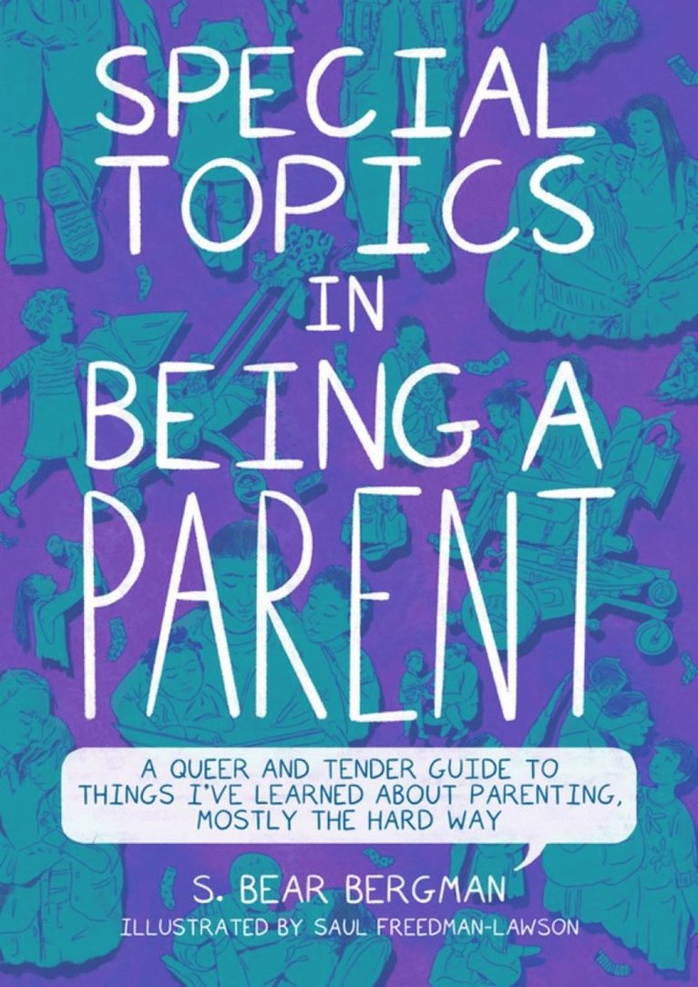 Special Topics in Being a Parent 1