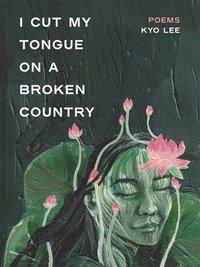 bokomslag i cut my tongue on a broken country