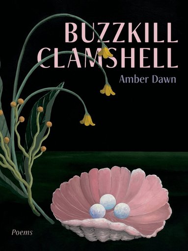 Amber Dawn - Buzzkill Clamshell, Häftad