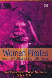 bokomslag Meinzerin, M: Women Pirates and the Politics of the Jolly Ro