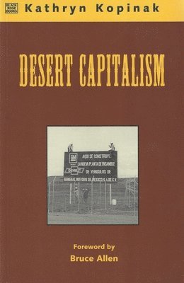 bokomslag Desert Capitalism: What are the Maquiladoras?  What are the Maquiladoras?