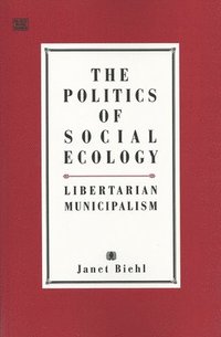 bokomslag Politics of Social Ecology