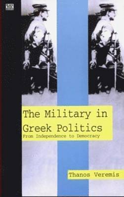 bokomslag Military in Greek Politics