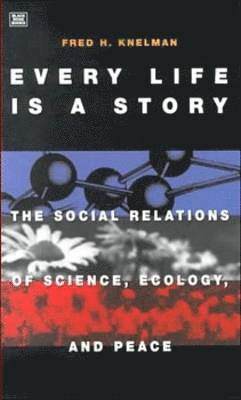 Every Life is a Story