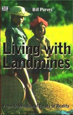 Bill Purves, Bruce Cockburn - Living with Landmines, Häftad