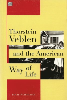 bokomslag Thorstein Veblen and the American Way of Life