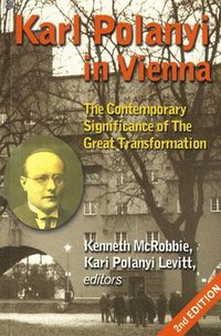 bokomslag Karl Polanyi In Vienna  The Contemporary Significance of The Great Transformation