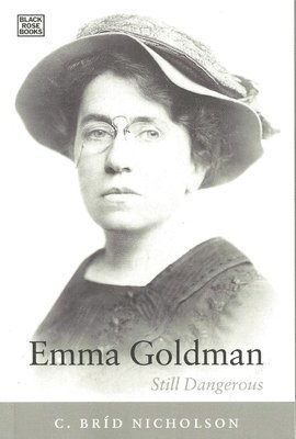bokomslag Emma Goldman - Still Dangerous