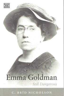 Emma Goldman  Still Dangerous 1