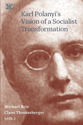 bokomslag Karl Polanyis Vision of a Socialist Transformation