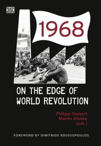 bokomslag 1968 - On the Edge of World Revolution