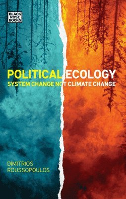 bokomslag Political Ecology  System Change Not Climate Change