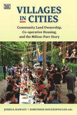 Villages in Cities  Community Land Ownership and Cooperative Housing in Milton Parc and Beyond 1