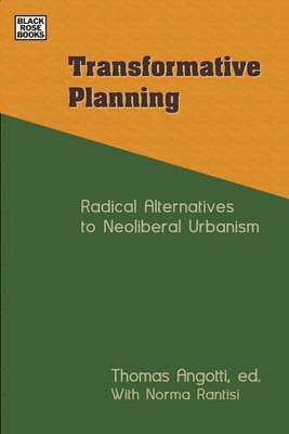 bokomslag Transformative Planning  Radical Alternatives to Neoliberal Urbanism