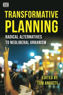 bokomslag Transformative Planning - Radical Alternatives to Neoliberal Urbanism