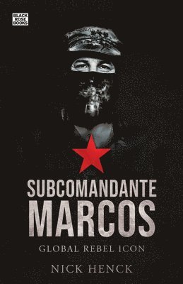 Nick Henck - Subcomandante Marcos, Inbunden