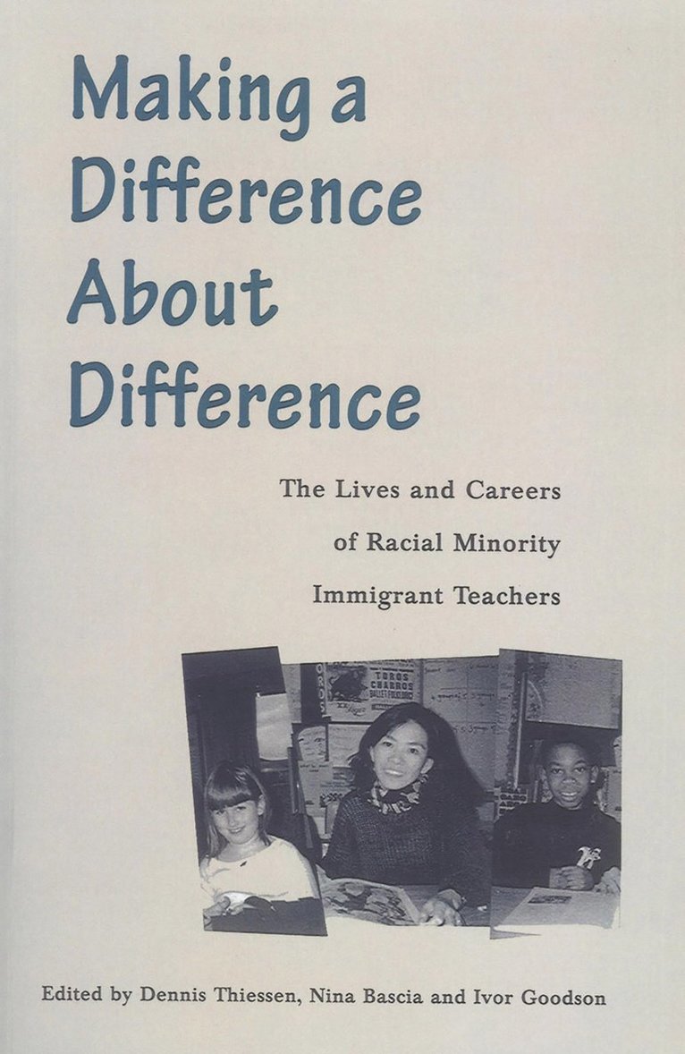 Dennis Thiessen, Nina Bascia, Ivor Goodson - Making a Difference About Difference, Häftad