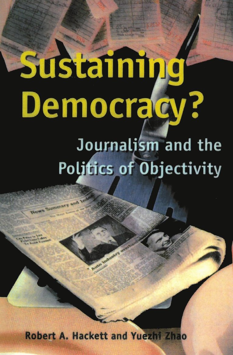 Robert A. Hackett, Yuezhi Zhao, Robert A Hackett - Sustaining Democracy?, Häftad