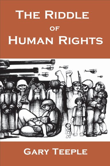 Gary Teeple - Riddle of Human Rights, Häftad