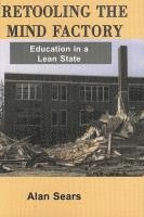 bokomslag Retooling the Mind Factory: Education in a Lean State