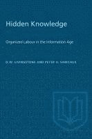 bokomslag Hidden Knowledge: Organized Labour in the Information Age