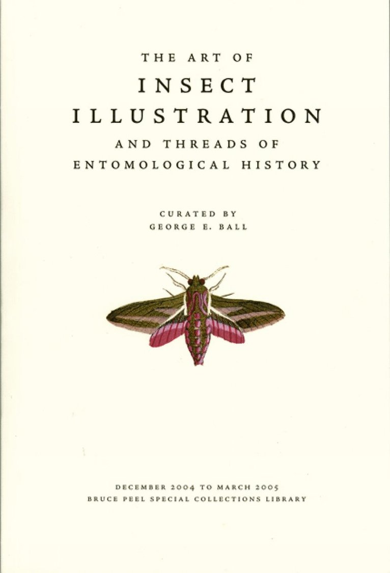 George E. Ball - Art of Insect Illustration and Threads of Entomological History, Häftad
