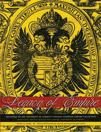 Franz A.J. Szabo - Legacy of Empire, Häftad