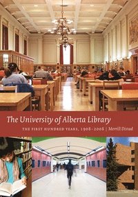 bokomslag The University of Alberta Library