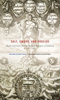 bokomslag Salt, Sword, and Crozier