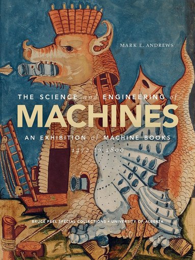 Mark E. Andrews - Science and Engineering of Machines, Inbunden