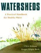 bokomslag Watersheds: A Practical Handbook for Healthy Water