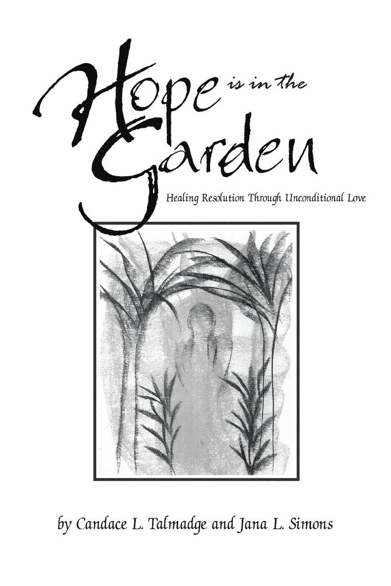 Hope is in the Garden