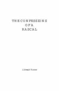 bokomslag Confessions of a Rascal
