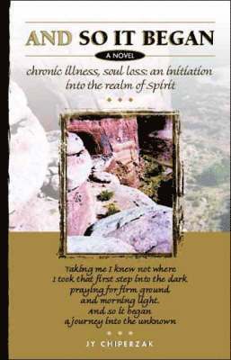 Jy Chiperzak - And So it Began, Häftad