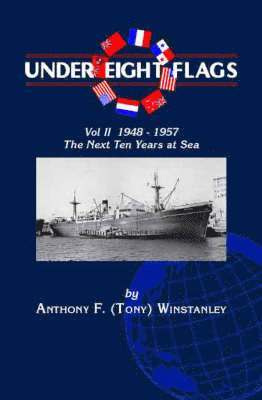 bokomslag Under Eight Flags: v. 2 1948-1957 - The Next Ten Years at Sea