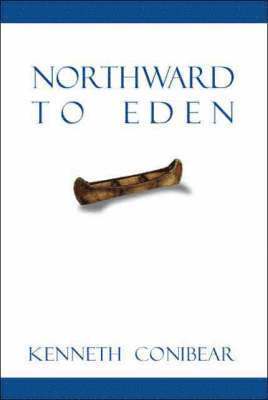 Northward to Eden 1