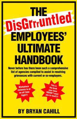 The Disgruntled Employees' Ultimate Handbook 1