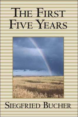 The First Five Years 1