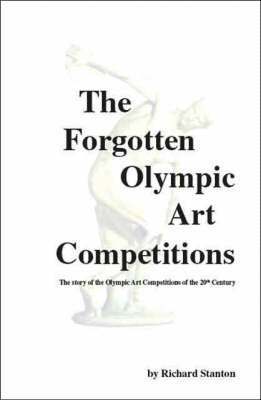 bokomslag The Forgotten Olympic Art Competitions