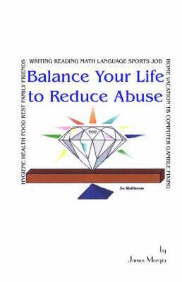 bokomslag Balance Your Life to Reduce Abuse