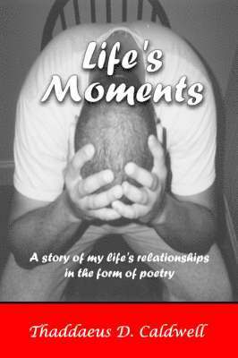 Life's Moments 1