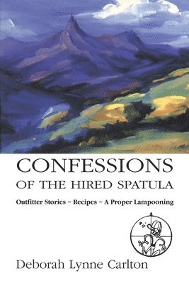 Confessions of the Hired Spatula 1