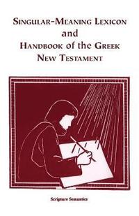 bokomslag Singular-meaning Lexicon and Handbook of the Greek New Testament